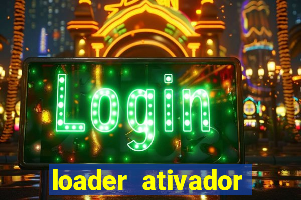 loader ativador windows 7